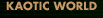 kaoticWorld