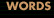 Words